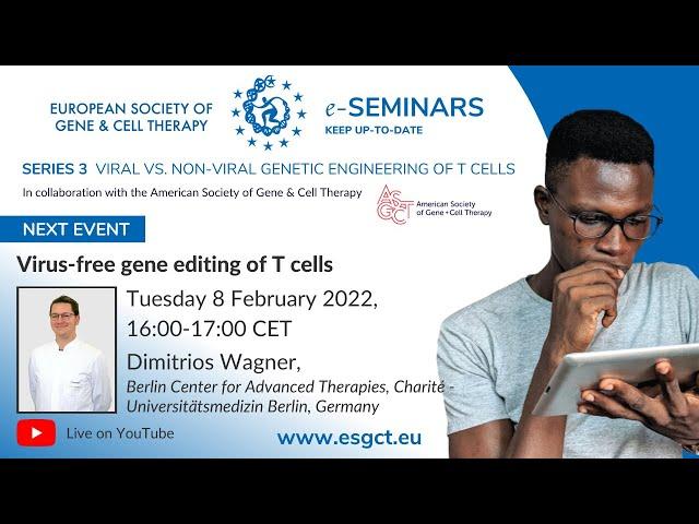 ESGCT e-Seminar: Virus-free gene editing of T cells