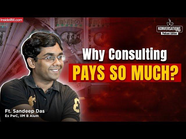 IIM Grads Don’t Take Up Consulting To Pay Off Heavy Loans, Ft. Sandeep Das, Ex PwC, IIM B| KCP Ep 10