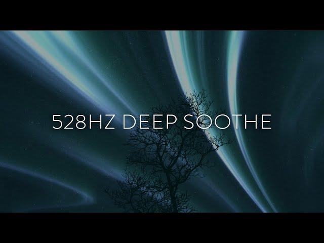 528Hz Deep Soothe | Ambient Healing Soundbath | Deep Regenerative Sleep [8 Hours]