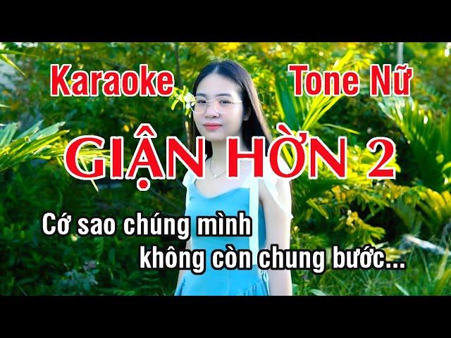 Giận Hờn 2 Karaoke  Nhạc Sống Hay Tone Nữ (La Thứ) ► Karaoke Lê Thiết