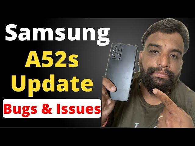 Samsung A52s June Update Bugs Battery Drain & Other Issues