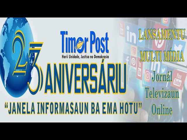 Aniversariu  Diariu Timor Post ba Dala XXIII - Lansamentu Multimedia