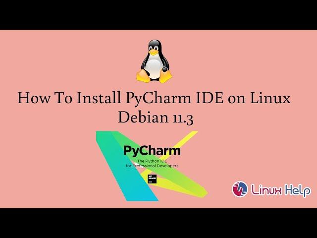 How to Install PyCharm IDE on Linux Debian 11.3