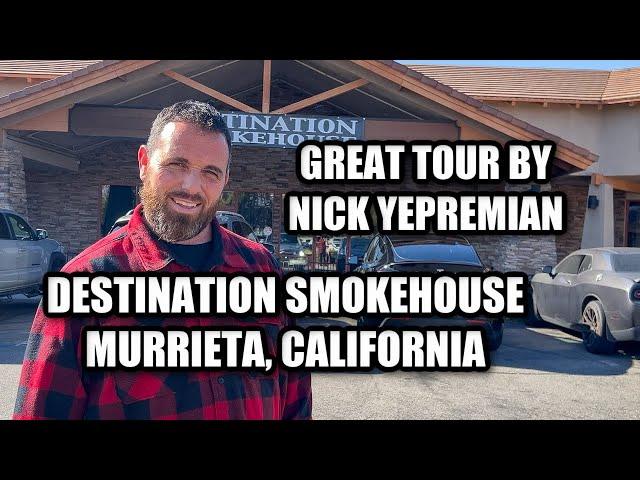 Destination Smokehouse - Murrieta, CA - Awesome Tour