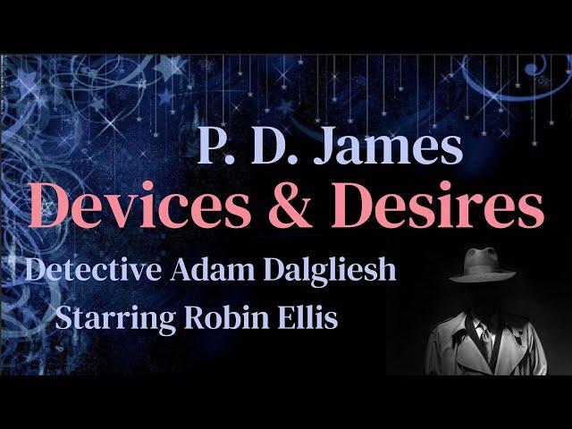 P.D. James - Devices & Desires (BBC Detective Mini Serial)