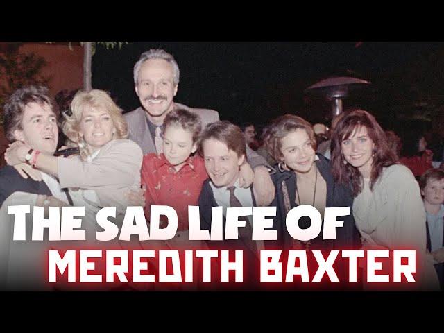 The Life and Tragic Ending of Meredith Baxter