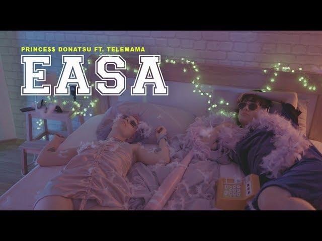 Prince$$ Donatsu & Telemama - EASA (Official Video)