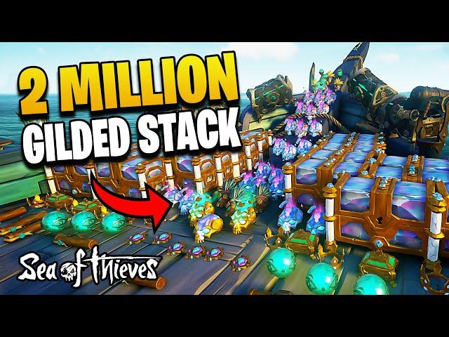 We STACKED 2 MILLION with GILDED VOYAGES in Sea of Thieves (Gameplay & Highlights)