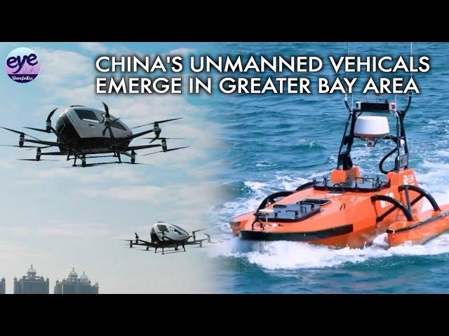 Unmanned aircraft, ships gain traction in China's Greater Bay Area