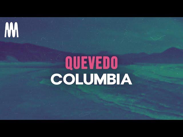 Quevedo - Columbia (Letra/Lyrics)