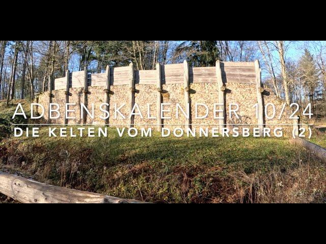 Niemand hatte die Absicht eine Mauer zu errichten... Die Kelten vom Donnersberg Teil 2 (ABK 10/24)