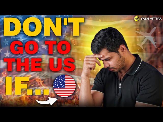 Don't come to the USA if...