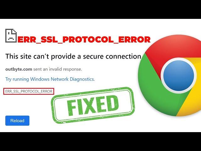 Fix ERR SSL PROTOCOL ERROR In Google Chrome