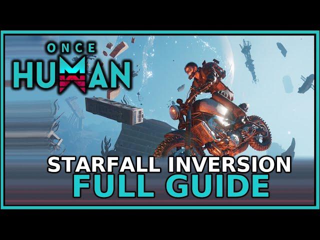 Starfall Inversion FULLY EXPLAINED – New Visional Wheel S1 Content Guide | Once Human