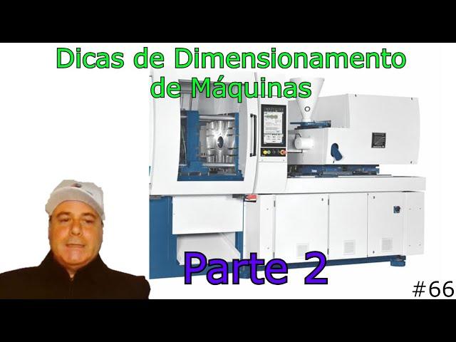 Dicas de transformação #66 Dicas de Dimensionamento de Máquinas - Parte 2