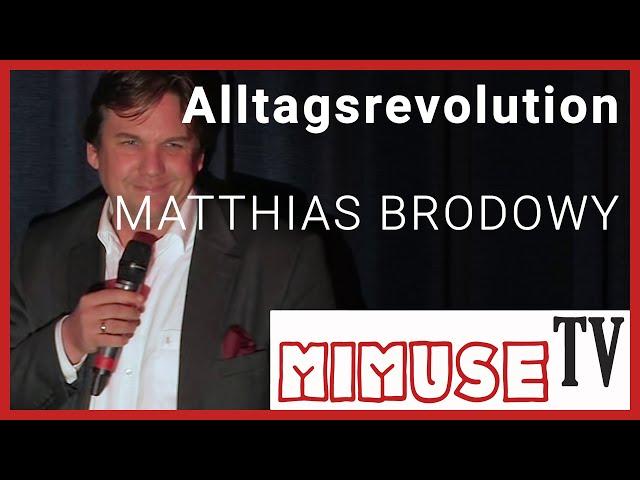 Matthias Brodowy - "Alltagsrevolution" - MIMUSE TV