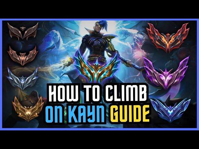 How To Climb With Kayn In EVERY ELO!
