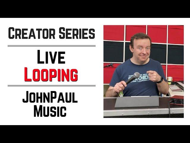 Live Looping | JohnPaul Music UK