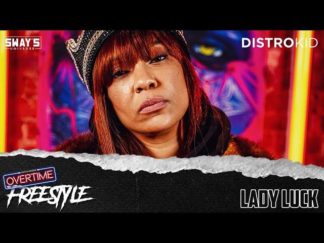 Lady Luck OVERTIME Freestyle | SWAY’S UNIVERSE