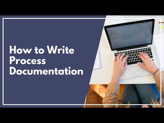 How to Write Process Documentation