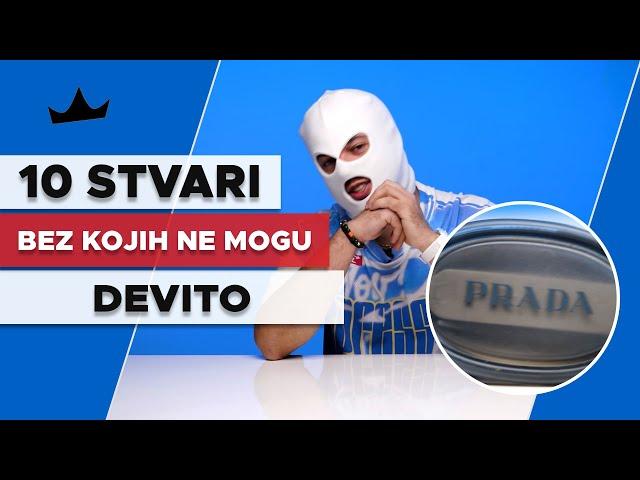 10 Stvari bez kojih DEVITO ne može