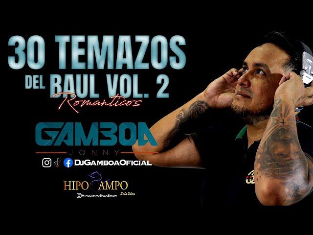  SALSA BAUL 30 TEMAZOS ROMANTICO VOL. 02 HIPOCAMPO  | DJ GAMBOA |  Caracas 