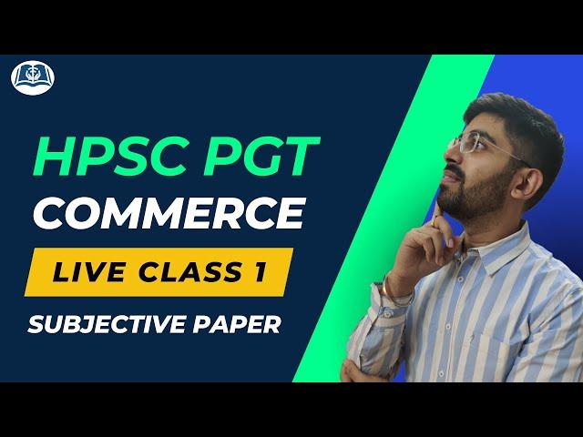 HPSC Subjective Paper | PGT Commerce | Live Demo Class 1 | 2023