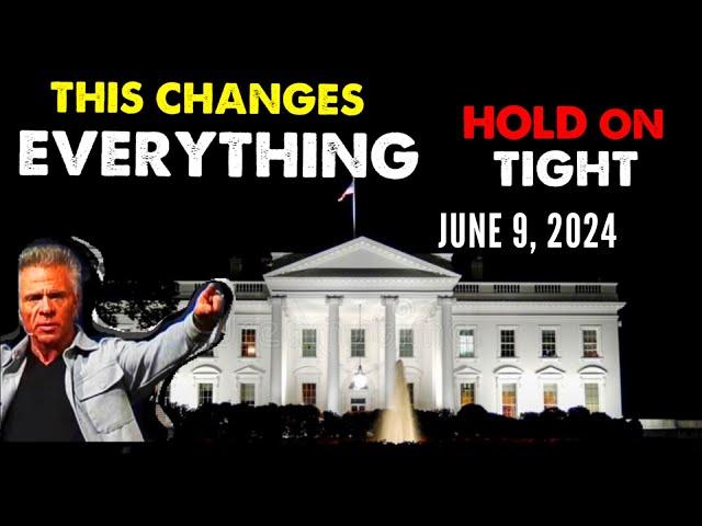 Kent Christmas PROPHETIC WORD [THIS CHANGES EVERYTHING] HOLD ON TIGHT Prophecy June 9, 2024