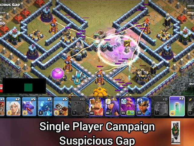 Suspicious Gap / Disappearing Dilemma / New Single Player Campaign Challenge / Clash Of Clans