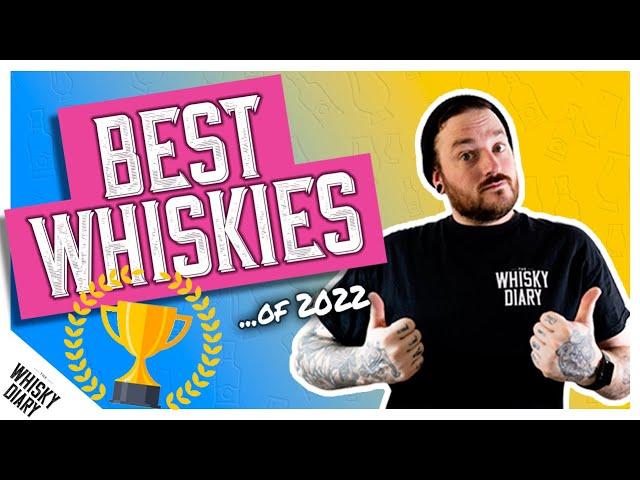 My BEST Wiskies of 2022 (so far) - Top 7 Whiskies