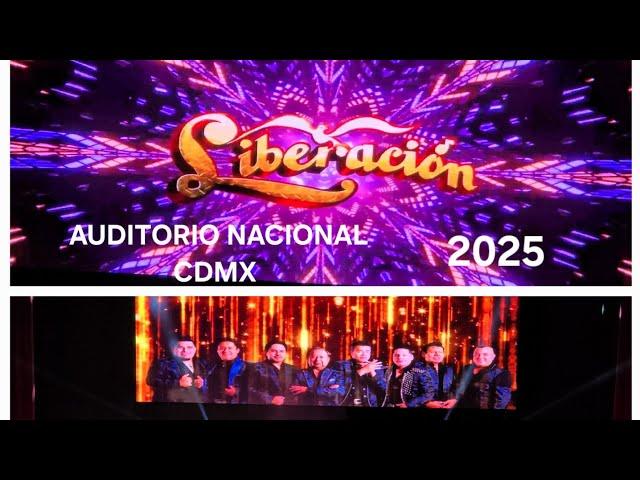 LIBERACIÓN-FULL SHOW-AUDITORIO NACIONAL CDMX. 8/01/25