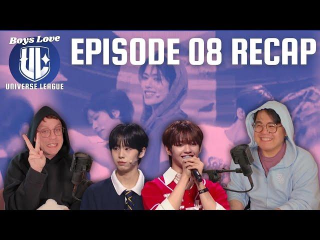 Universe League Episode 08 Recap | Boys Love Universe League