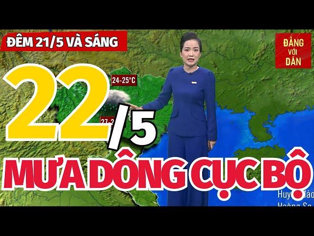 Dự báo thời tiết hôm nay và ngày mai 22/5 | Dự báo thời tiết đêm nay mới nhất | Đảng với Dân