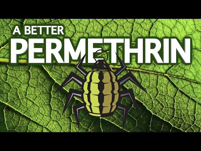 A Better Permethrin