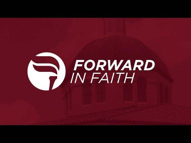 Forward in Faith | The Woodlands Methodist Church