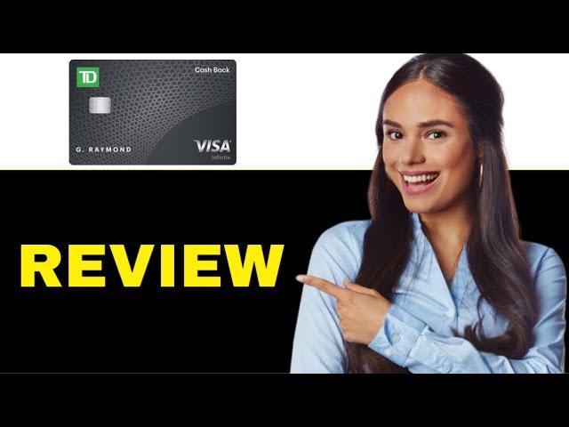 Td Infinite Cash Back Visa Review (2024): All You Need To Know