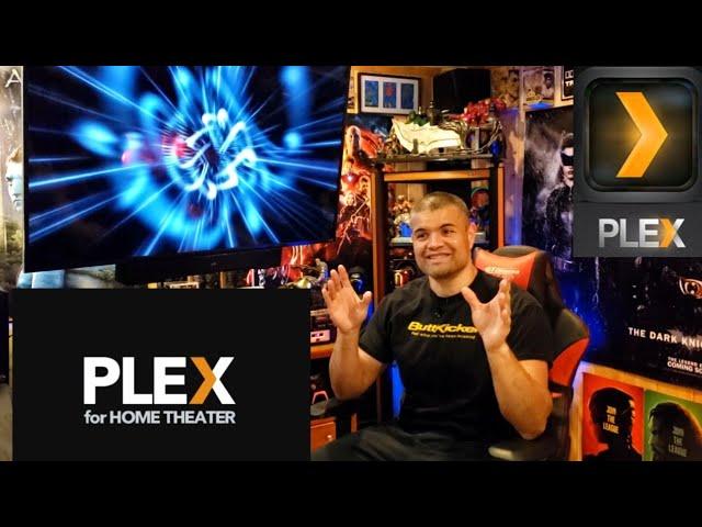 PLEX : Why I love using Plex for the Home Theater