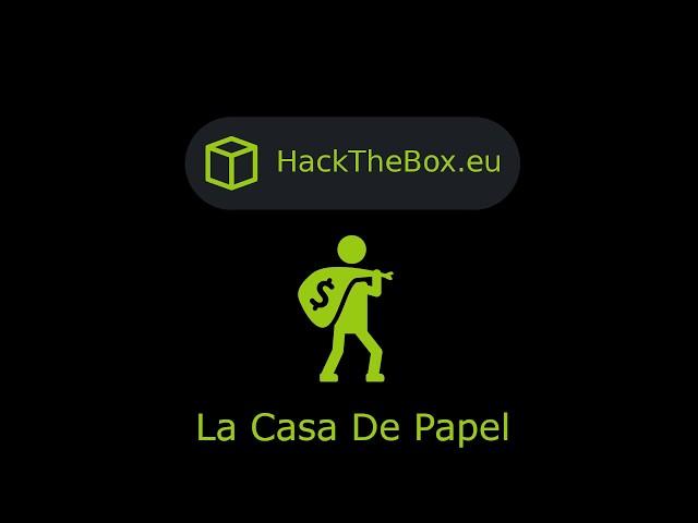 HackTheBox - LaCasaDePapel
