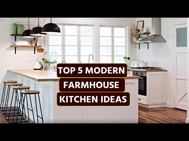 Modern Farmhouse Kitchen |Top 5 Modern Kitchen Design Tips to GET THE LOOK!