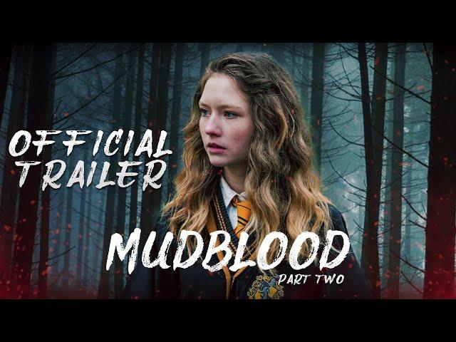 Mudblood: Part 2 | Official Trailer | Harry Potter Fan Film