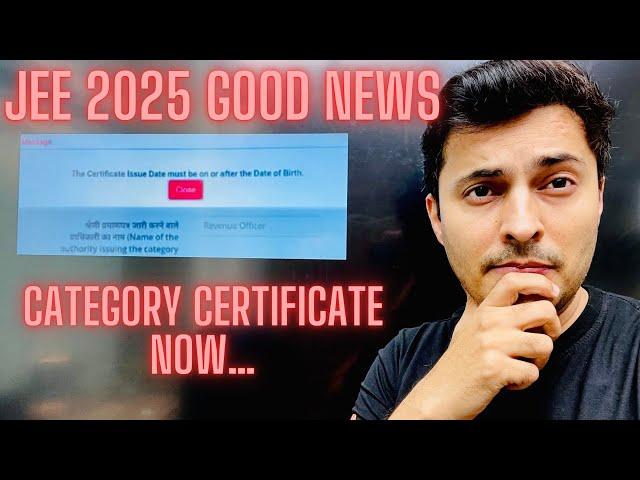 JEE 2025  Category certificate update Good news SC ST OBC EWS #jeemains2025 #IITJEE Shreyas sir