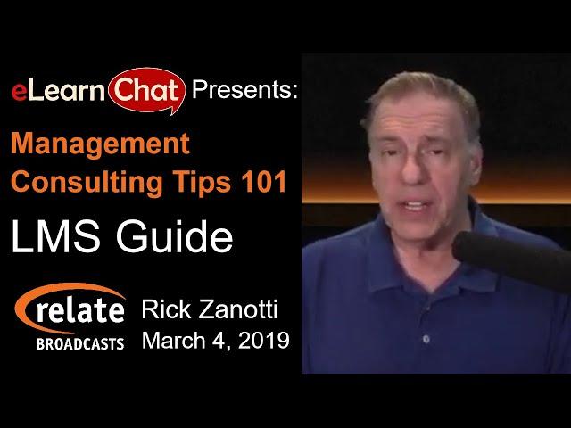 Rick Zanotti on Learning Management Systems (LMS) | eLC Management Consulting Tips 101