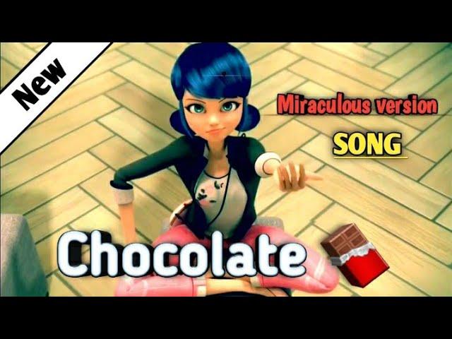 Chocolate Song | Miraculous version | Ft. Tony kakkar | Full HD Video