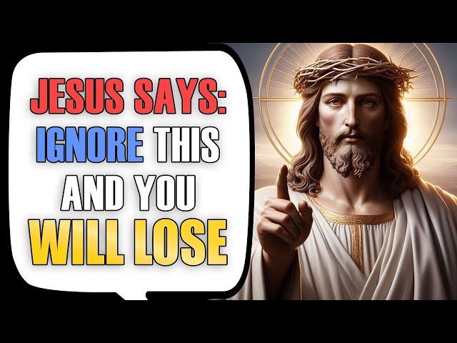 God Message Today: IGNORE THIS AND YOU WILL LOSE | God Message For You | Gods Message Now