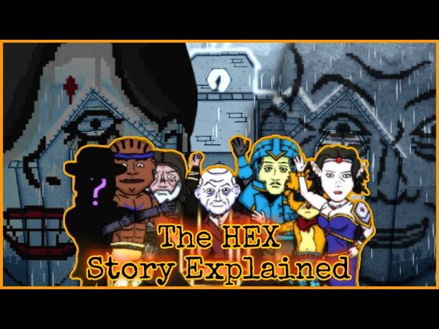 The Hex - Story Explained