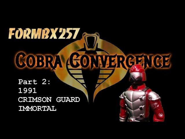 Cobra Convergence part 2: 1991 Crimson Guard Immortal review