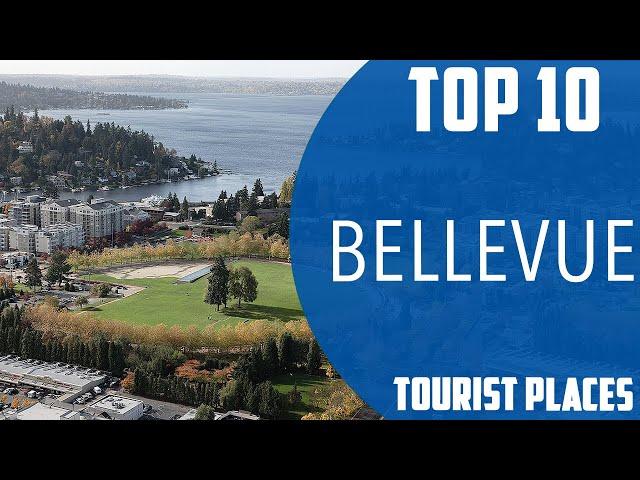 Top 10 Best Tourist Places to Visit in Bellevue, Washington | USA - English