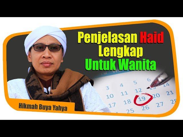 Penjelasan Haid Lengkap Untuk Wanita - Hikmah Buya Yahya