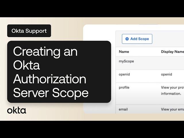 Creating an Okta Authorization Server Scope | Okta Support