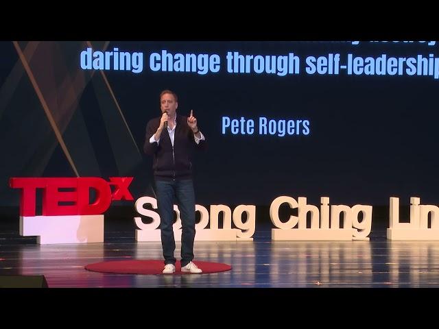 Great Leadership Begins with Three Commitments | Pete Rogers | TEDxSoongChingLingSchool